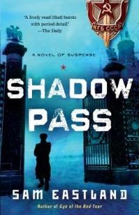 Shadow Pass: A Novel of Suspense - Sam Eastland - cover
