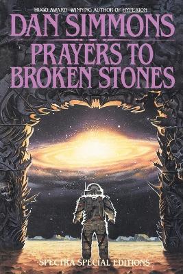 Prayers to Broken Stones: Stories - Dan Simmons - cover