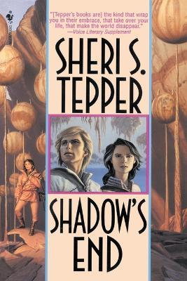 Shadow's End: A Novel - Sheri S. Tepper - cover