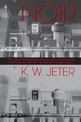 Noir - K. W. Jeter - cover
