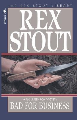 Bad for Business - Rex Stout - cover