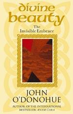 Divine Beauty: The Invisible Embrace