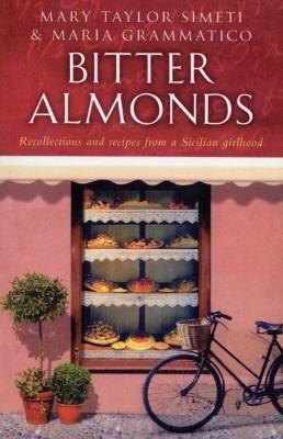 Bitter Almonds - Maria Grammatico,Mary Taylor Simeti - cover