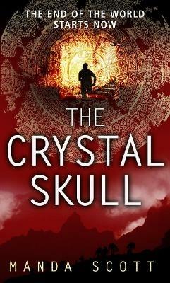 The Crystal Skull - Manda Scott - cover