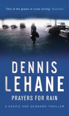 Prayers For Rain - Dennis Lehane - cover