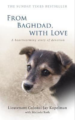 From Baghdad, With Love - Jay Kopelman,Melinda Roth - cover
