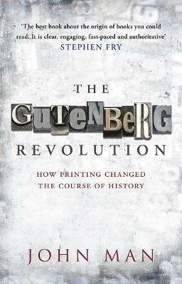 The Gutenberg Revolution - John Man - cover