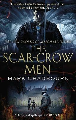 The Scar-Crow Men: The Sword of Albion Trilogy Book 2 - Mark Chadbourn - cover