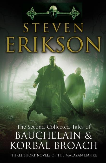 The Second Collected Tales of Bauchelain & Korbal Broach: Three Short Novels of the Malazan Empire - Steven Erikson - cover