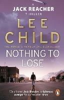Nothing To Lose: (Jack Reacher 12) - Lee Child - cover
