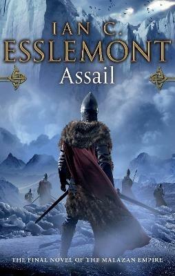 Assail: inventive and original. A compelling frontier fantasy epic - Ian C Esslemont - cover