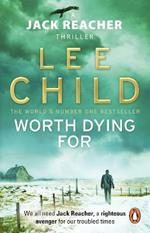 Worth Dying For: (Jack Reacher 15)