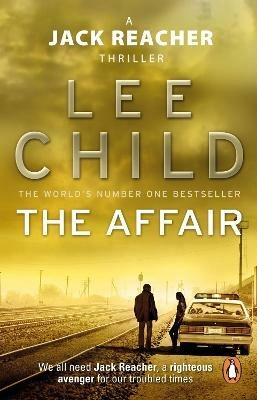 The Affair: (Jack Reacher 16) - Lee Child - cover