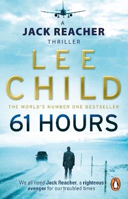 61 Hours: (Jack Reacher 14) - Lee Child - cover