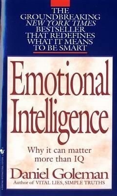 Emotional Intelligence: Why It Can Matter More Than IQ - Daniel Goleman - cover