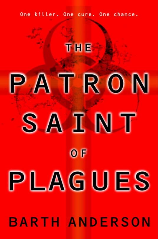 The Patron Saint of Plagues