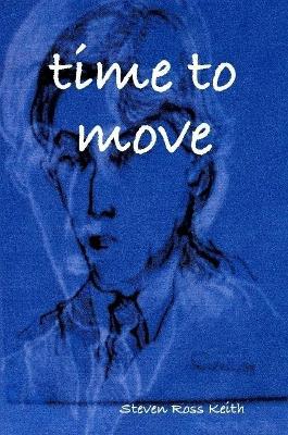Time to Move - Steven Ross Keith - cover