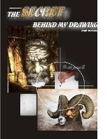 The Secret Behind My Drawings - John Baselmans - cover