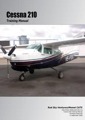 Cessna 210 Training Manual - Danielle Bruckert,Oleg Roud - cover