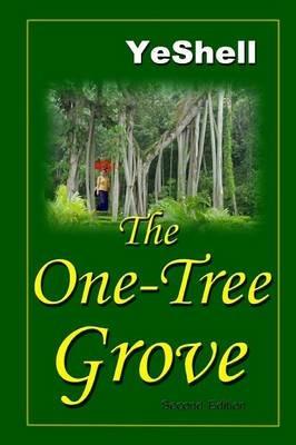 The One-Tree Grove, 2nd Edition - , YeShell - cover