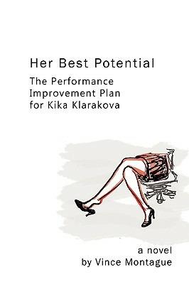 Her Best Potential: The Performance Improvement Plan for Kika Klarakova - Vince Montague - cover