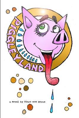 Piggleyland - Nitro von Borax - cover