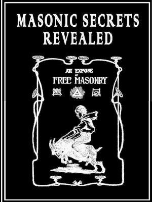 Masonic Secrets Revealed - William Morgan - cover