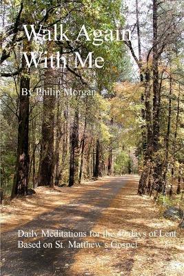 Walk Again With Me - Philip Morgan - cover