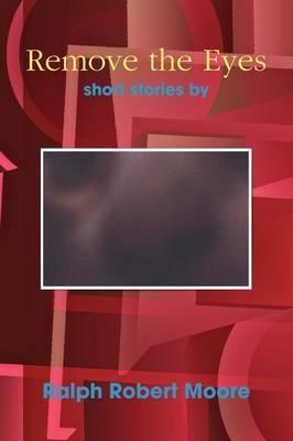 Remove the Eyes - Ralph Moore - cover