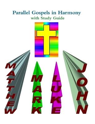 Parallel Gospels in Harmony - with Study Guide - David Reed - cover