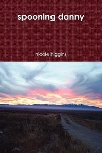 Spooning Danny - nicole higgins - cover