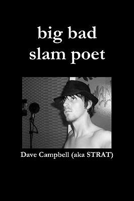 Big Bad Slam Poet - Dave Campbell - cover
