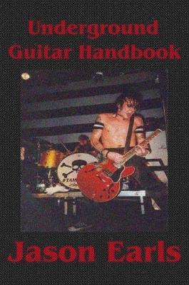 Underground Guitar Handbook - Jason Earls - cover