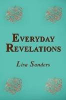 Everyday Revelations - Lisa Sanders - cover