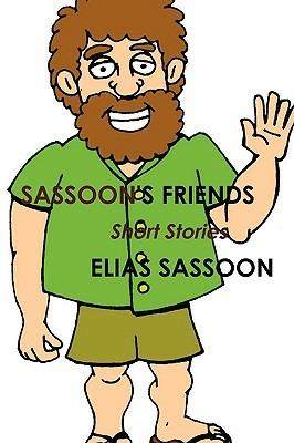 Sassoon's Friends - Elias Sassoon - cover