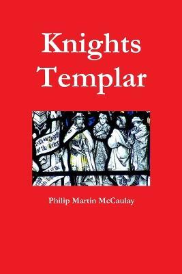 Knights Templar - Philip Martin McCaulay - cover