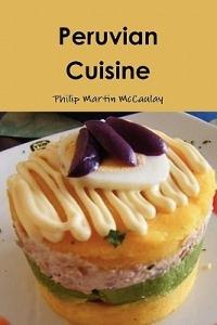 Peruvian Cuisine - Philip Martin McCaulay - cover