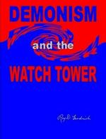 DEMONISM and the WATCH TOWER