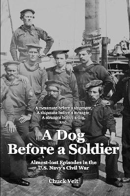 A Dog Before a Soldier - Chuck Veit - cover