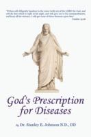 God's Prescription For Diseases - Stanley Johnson - cover