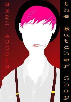The Butcher Shop - Neil Austin - cover