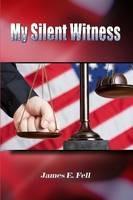 My Silent Witness