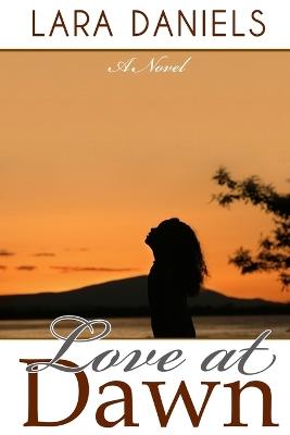 Love at Dawn - Lara Daniels - cover