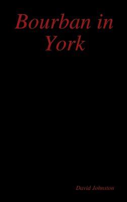 Bourban in York - David Johnston - cover