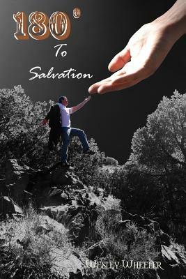 180 to Salvation - Wesley Wheeler - cover