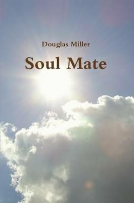 Soul Mate - Douglas Miller - cover