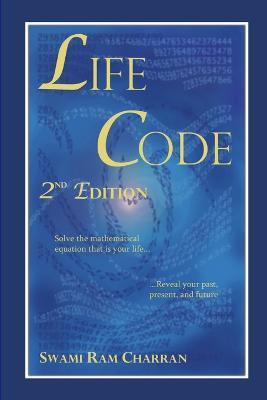 Life Code Second Edition - The Vedic Science of Life - SWAMI RAM CHARRAN - cover