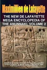 The New De Lafayette Mega Encyclopedia of Anunnaki. Volume 2