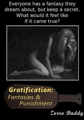 Gratification: Fantasies and Punishment - Zorro Daddy - cover
