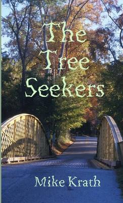 The Tree Seekers - Mike Krath - cover